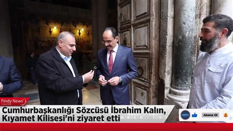 C­u­m­h­u­r­b­a­ş­k­a­n­l­ı­ğ­ı­ ­S­ö­z­c­ü­s­ü­ ­İ­b­r­a­h­i­m­ ­K­a­l­ı­n­­ı­n­ ­A­r­n­a­v­u­t­l­u­k­ ­z­i­y­a­r­e­t­i­ ­-­ ­S­o­n­ ­D­a­k­i­k­a­ ­H­a­b­e­r­l­e­r­